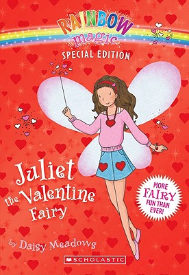 Rainbow Magic Special Edition: Juliet the Valentine Fairy