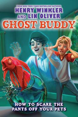 Ghost Buddy #3: How to Scare the Pants Off Your Pets - Library Edition