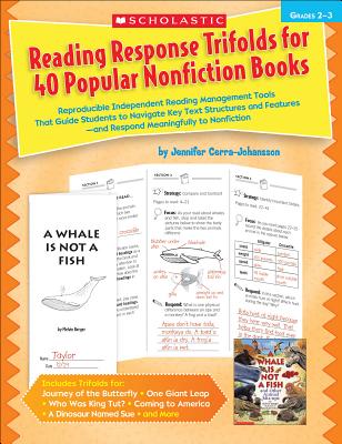 Reading Response Trifolds for 40 Popular Nonfiction Books: Grades 2-3: Reproducible Independent Reading Management Tools That Guide Students to . Respond Meaningfully to Nonfiction