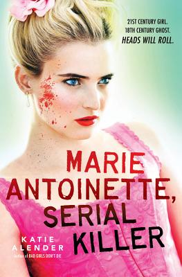 Image for Marie Antoinette, Serial Killer