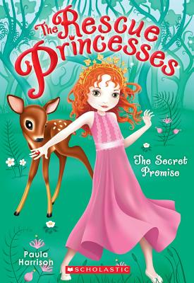 The Rescue Princesses #1: Secret Promise