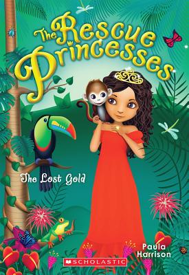 Image for Rescue Princesses #7: The Lost Gold Rescue Princesses #7: The Lost Gold