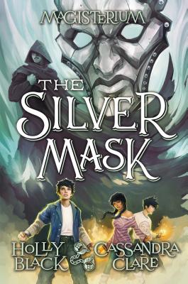 Silver Mask (Magisterium #4): Volume 4
