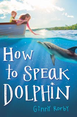 How to Speak Dolphin