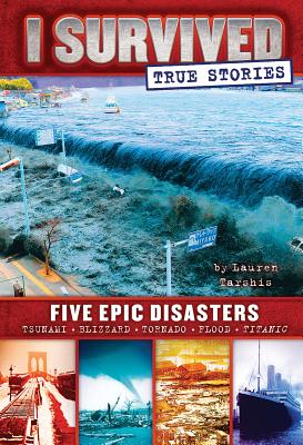 Five Epic Disasters (I Survived True Stories 1), Volume 1