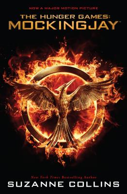 Mockingjay (the Final Book of the Hunger Games) (Movie Tie-In): Movie Tie-In Edition Volume 3