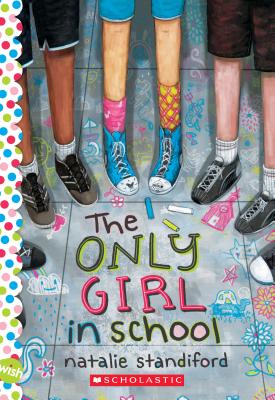 Only Girl in School: A Wish Novel