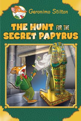 Hunt of the Secret Papyrus (Geronimo Stilton)