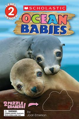 Image for Ocean Babies: With Erasers (Scholastic Reader, Level 2) Ocean Babies: With Erasers (Scholastic Reader, Level 2)