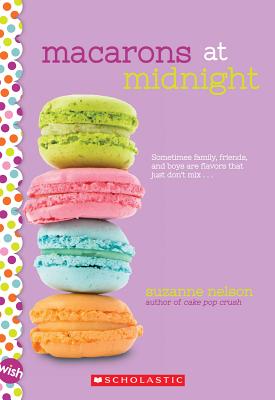 Macarons at Midnight: A Wish Novel