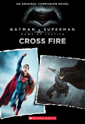Cross Fire Batman V Superman