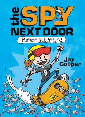 Image for Mutant Rat Attack! (The Spy Next Door #1) (1) Mutant Rat Attack! (The Spy Next Door #1) (1)