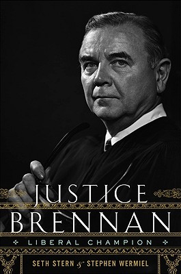 Image for Justice Brennan: Liberal Champion Justice Brennan: Liberal Champion