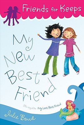My New Best Friend (Friends for Keeps)