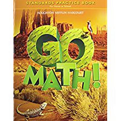 Go Math!: Standards Practice Book Grade 5