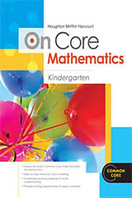 Image for Houghton Mifflin Harcourt On Core Mathematics: Student Workbook Grade K Houghton Mifflin Harcourt On Core Mathematics: Student Workbook Grade K