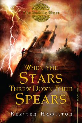 Image for When the Stars Threw Down Their Spears (Goblin Wars) When the Stars Threw Down Their Spears (Goblin Wars)