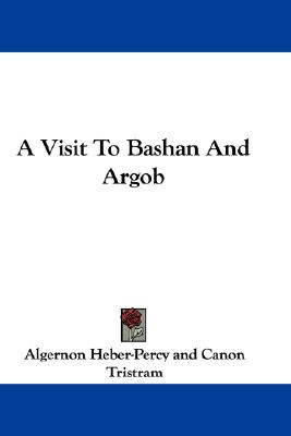 A Visit To Bashan And Argob