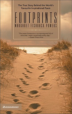 Footprints. The True Story Behind the Poem.