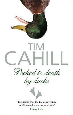 Pecked To Death By Ducks Cahill, Tim