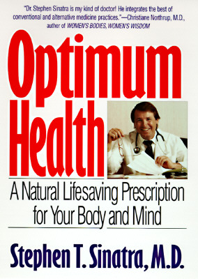 Optimum Health: A Life-saving Prescription for Your Body and Mind
