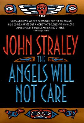 Angels Will Not Care