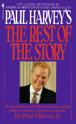 Paul Harvey's the Rest of the Story
