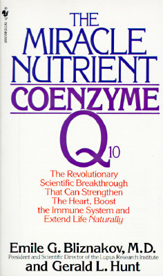 The Miracle Nutrient: Coenzyme Q10