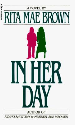 In Her Day: A Novel