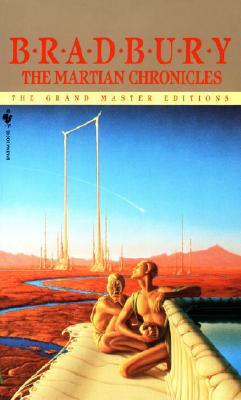 The Martian Chronicles (The Grand Master Editions)