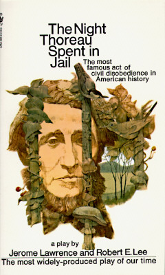 NIGHT THOREAU SPENT IN JAIL, THE (A PLAY)