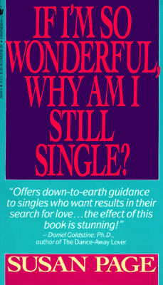 Image for If I'm So Wonderful, Why Am I Still Single?: Ten Strategies That Will Change Your Love Life Forever