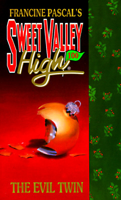 Francine Pascal's Sweet Valley High #100; The Evil Twin