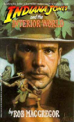 Indiana Jones and the Interior World (A Bantam Falcon Book)