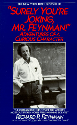 Surely You're Joking Mr. Feynman