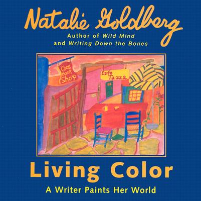 Living Color: A Writer Paints Her World