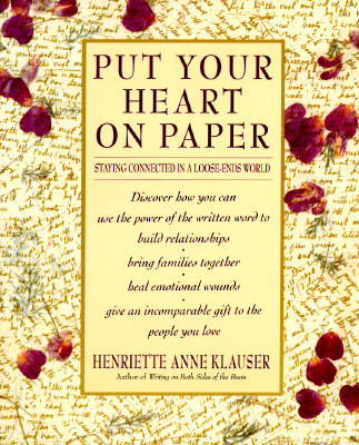 Image for Put Your Heart on Paper: Staying Connected In A Loose-Ends World Put Your Heart on Paper: Staying Connected In A Loose-Ends World