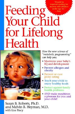 Feeding Your Child for Lifelong Health: Birth Through Age Six