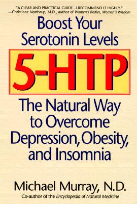 Image for 5-HTP: The Natural Way to Overcome Depression, Obesity, and Insomnia