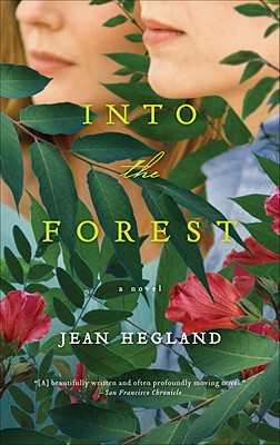 Into the Forest: A Novel