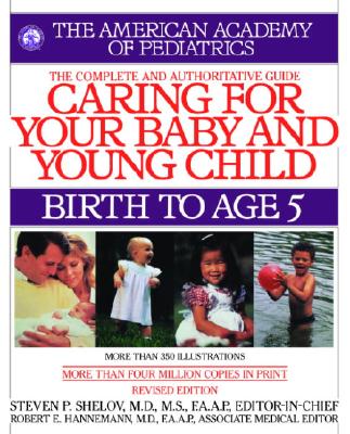 Caring for Your Baby and Young Child: Birth to Age Five