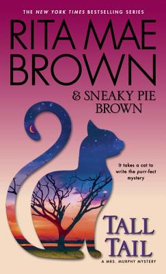 Tall Tail: A Mrs. Murphy Mystery