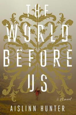 WORLD BEFORE US: A NOVEL