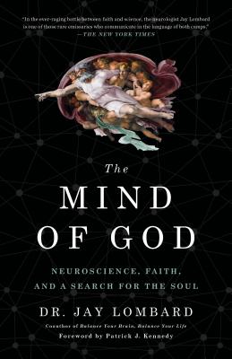Mind of God: Neuroscience, Faith, and a Search for the Soul