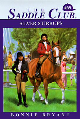 SILVER STIRRUPS (THE SADDLE CLUB #65)