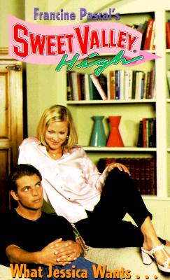 What Jessica Wants (Sweet Valley High)