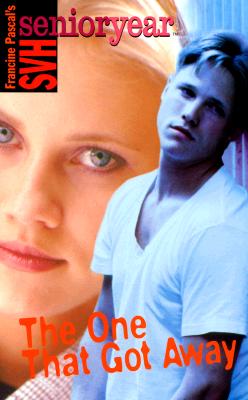 The One That Got Away (Sweet Valley High Senior Year No. 9)