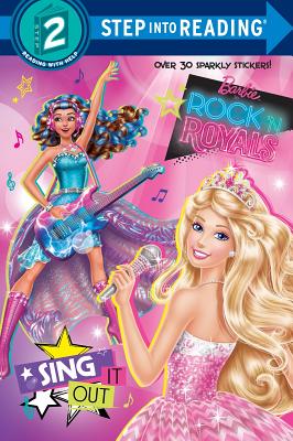 Image for Sing It Out (Barbie in Rock 'n Royals) (Step into Reading) Sing It Out (Barbie in Rock 'n Royals) (Step into Reading)