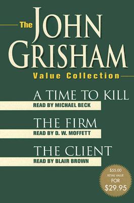 The John Grisham Value Collection: A Time to Kill, The Firm, and The Client