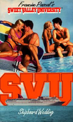 Shipboard Wedding (Francine Pascal's Sweet Valley University)